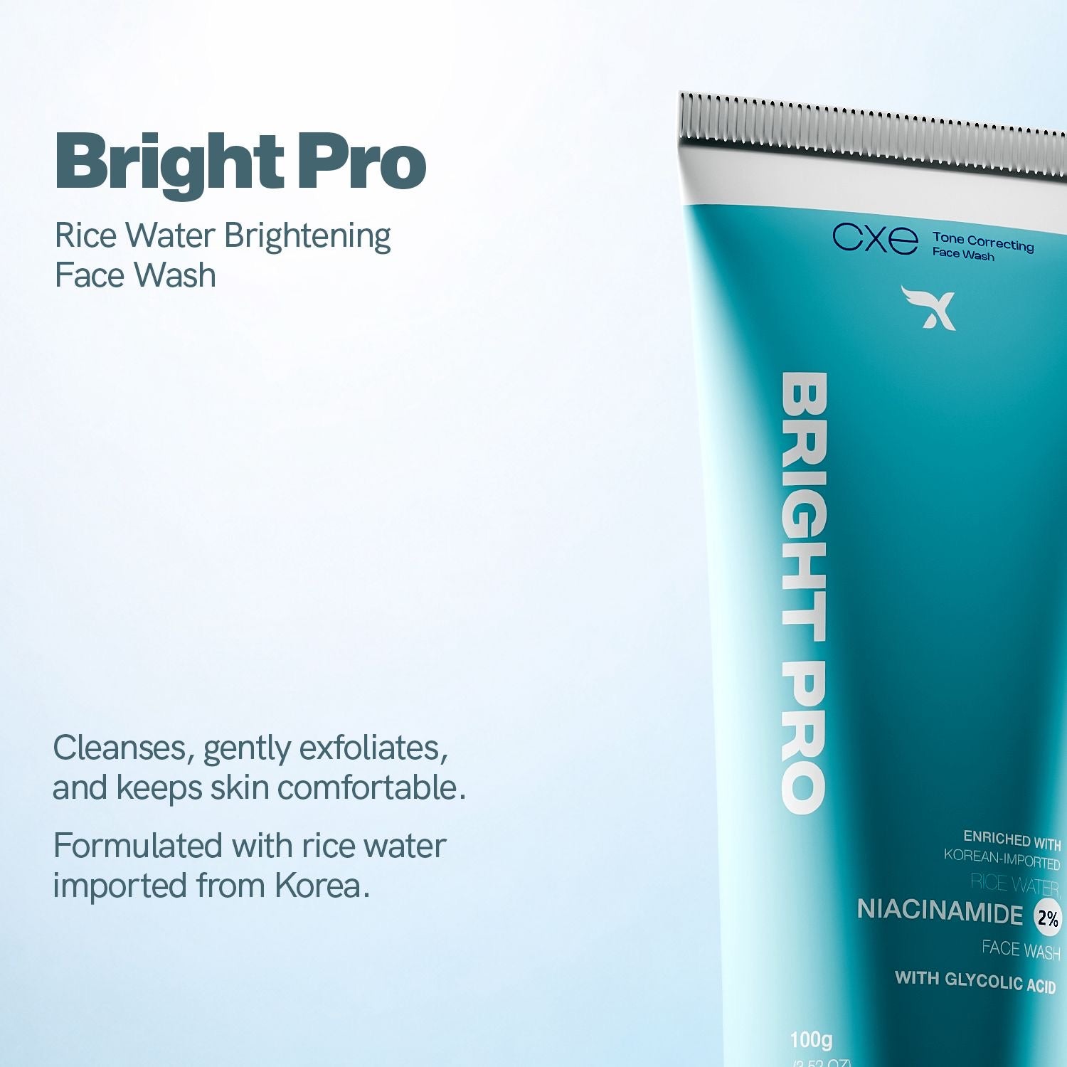 Bright Pro
Rice Water Brightening
Face Wash
