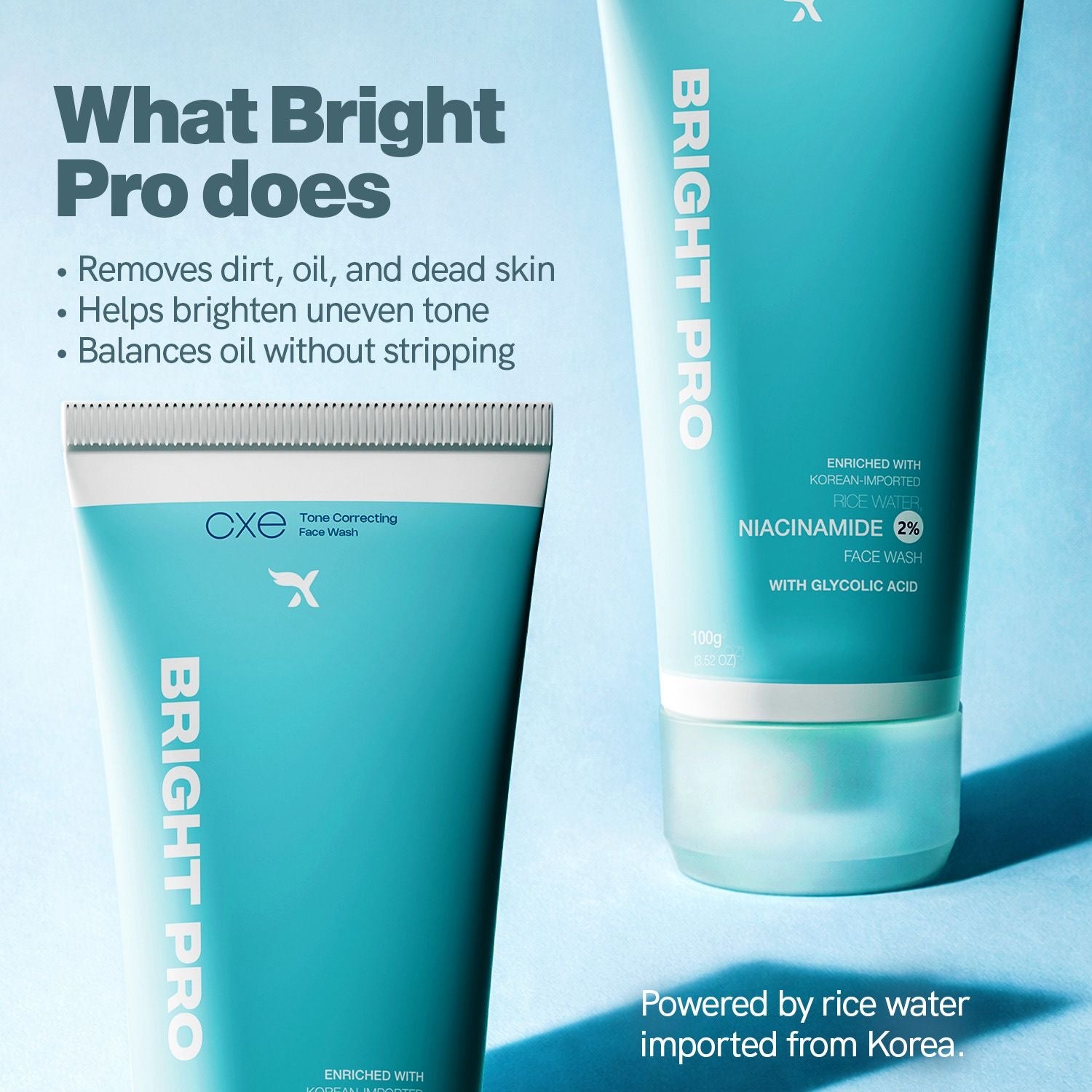 Bright Pro
Rice Water Brightening
Face Wash